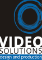 Video Solutions