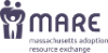 Massachusetts Adoption Resource Exchange - MARE