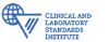 Clinical and Laboratory Standards Institute (CLSI)