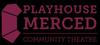 Playhouse Merced