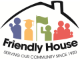 Friendly House, Inc.