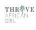 THRIVE African Girl