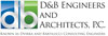 D&B Engineers and Architects, P.C.