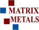 Matrix Metals LLC