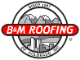 B & M Roofing