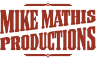 Mike Mathis Productions