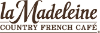 la Madeleine Country French Cafe