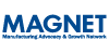 MAGNET The Manufacturing Advocacy & Growth Network