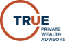 TRUE Private Wealth Advisors